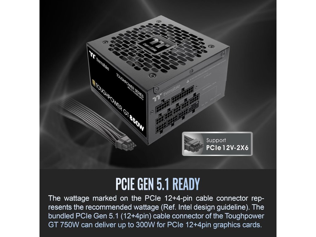 THERMALTAKE PSU Toughpower GT 850W 80 PLUS GOLD, ATX 3.1, fully modular, PCIe 12V-2x6 (12+4 pin)